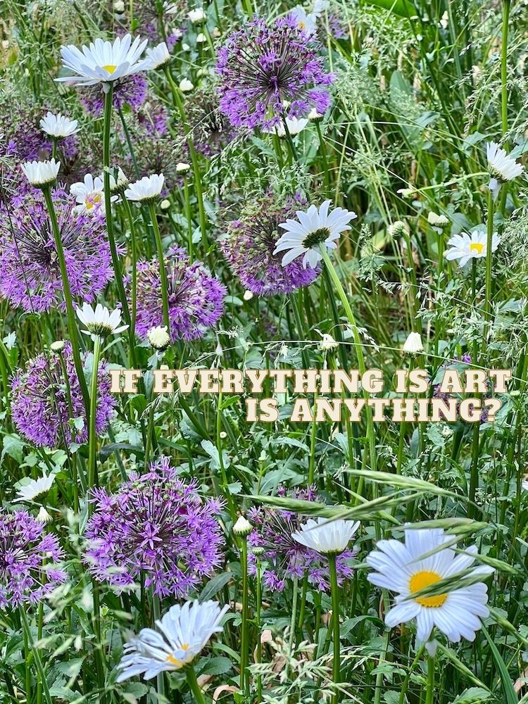 If everything is art is anything